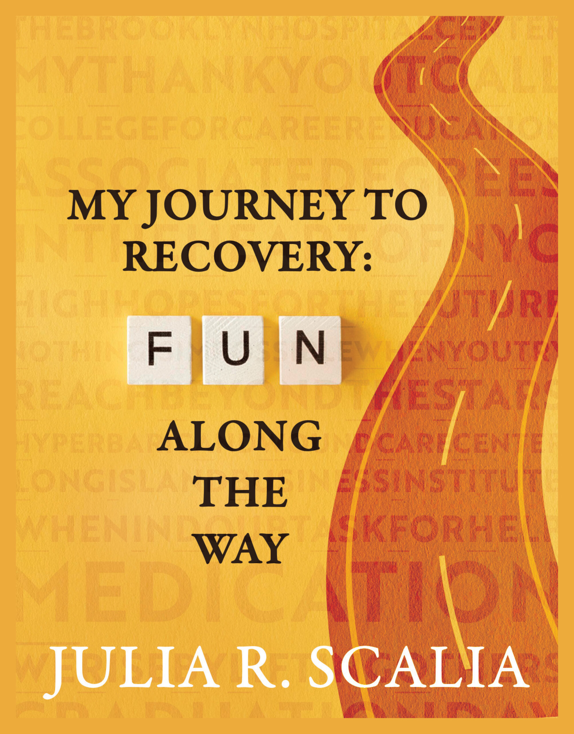 My Journey to Recovery: Fun Along the Way